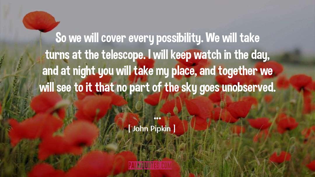 Telescope quotes by John Pipkin