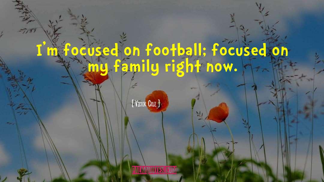 Televised Football quotes by Victor Cruz