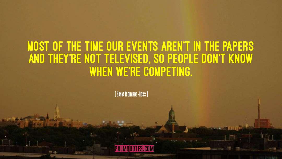 Televised quotes by Sanya Richards-Ross