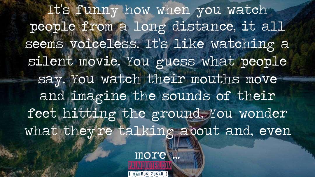 Television And Movie quotes by Markus Zusak