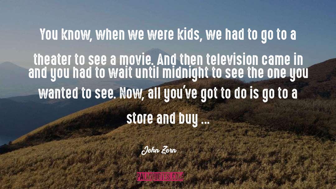 Television Commercials quotes by John Zorn