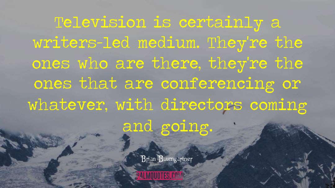 Television Image quotes by Brian Baumgartner