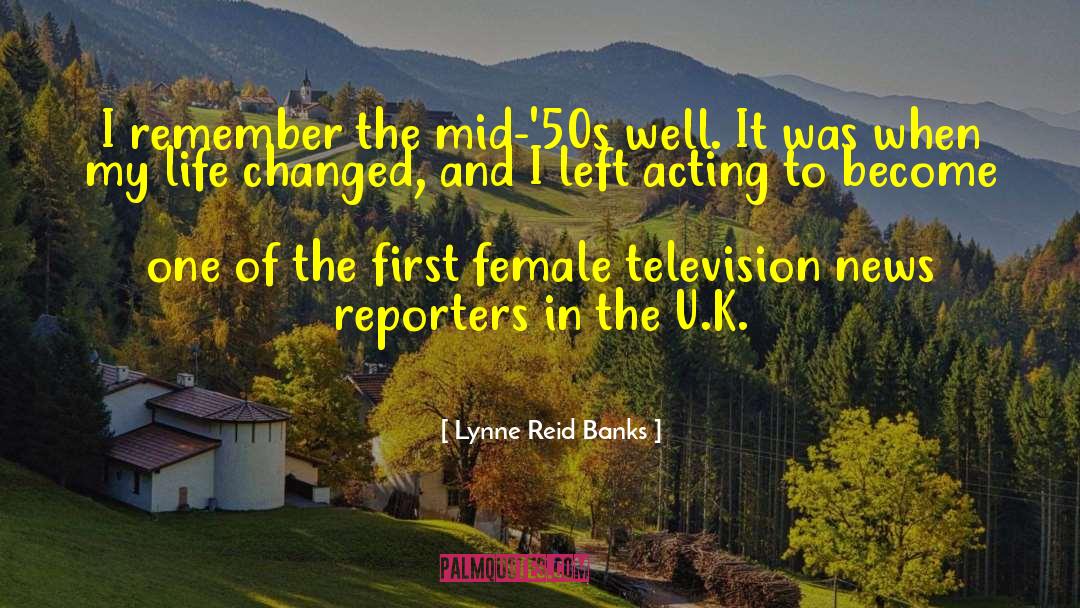 Television News quotes by Lynne Reid Banks