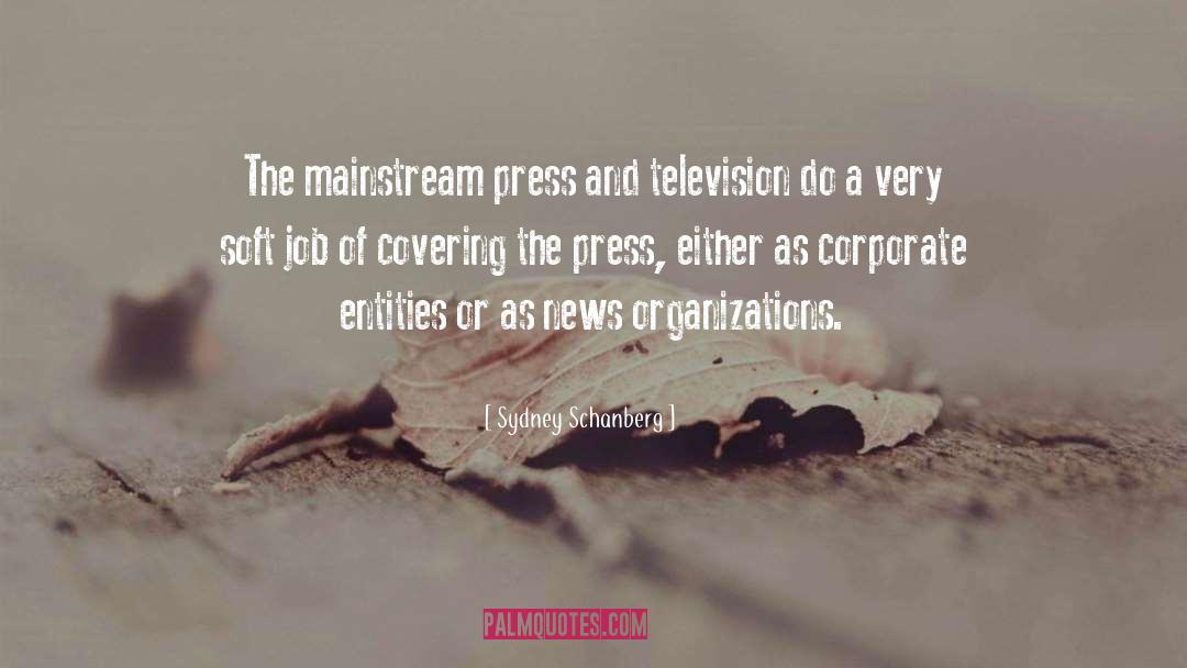 Television News quotes by Sydney Schanberg