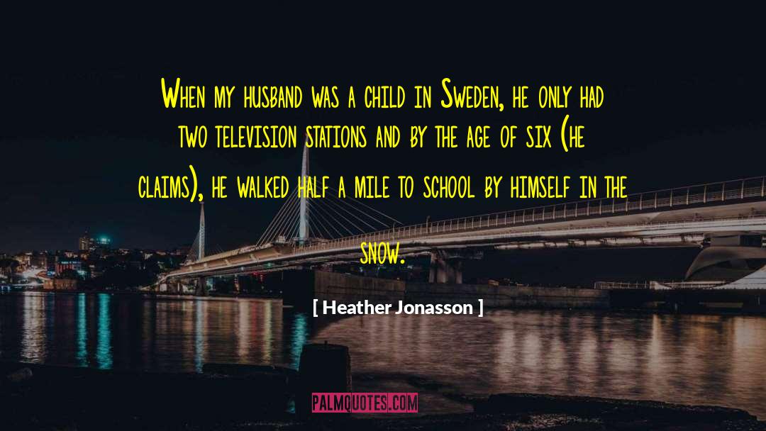 Television News quotes by Heather Jonasson