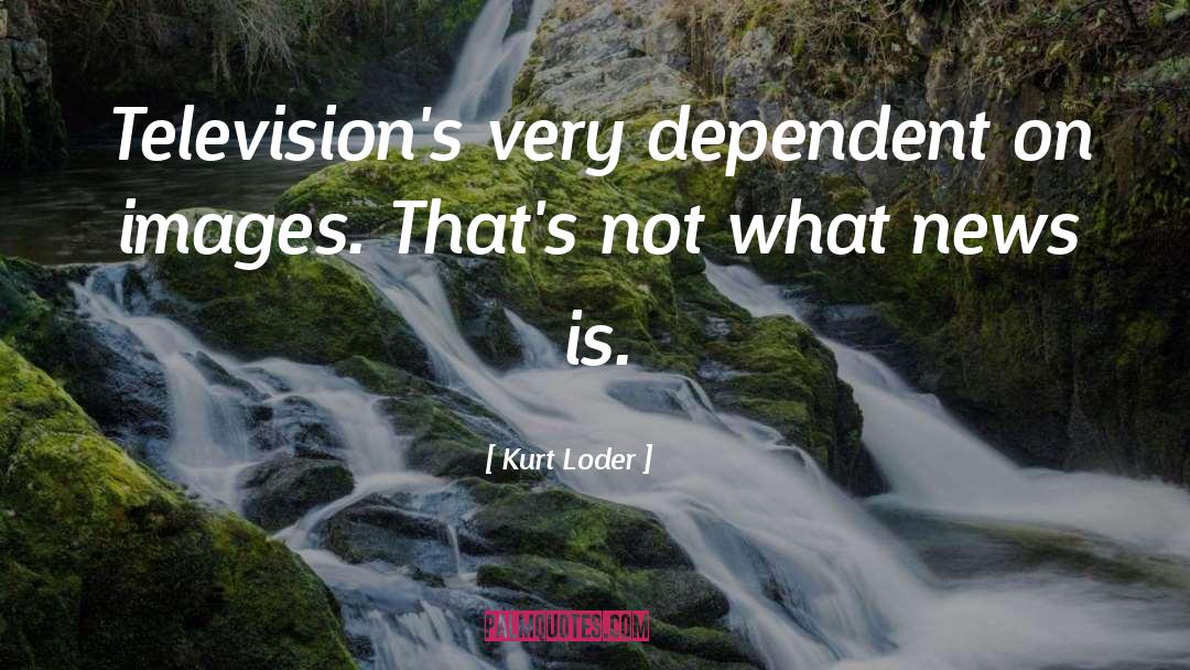 Television News quotes by Kurt Loder