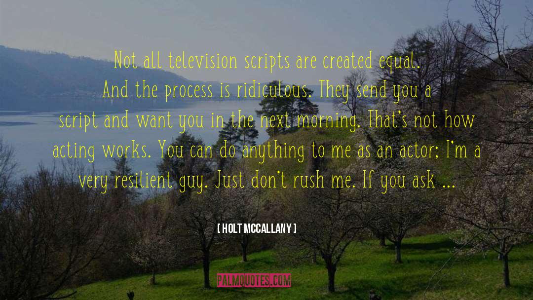 Television Personality quotes by Holt McCallany