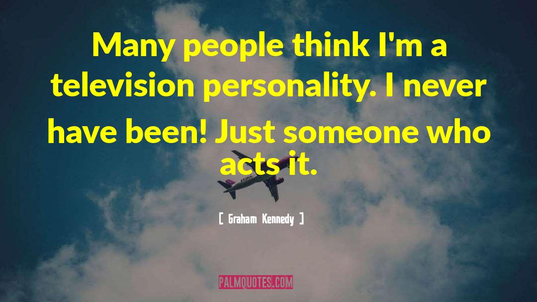 Television Personality quotes by Graham Kennedy