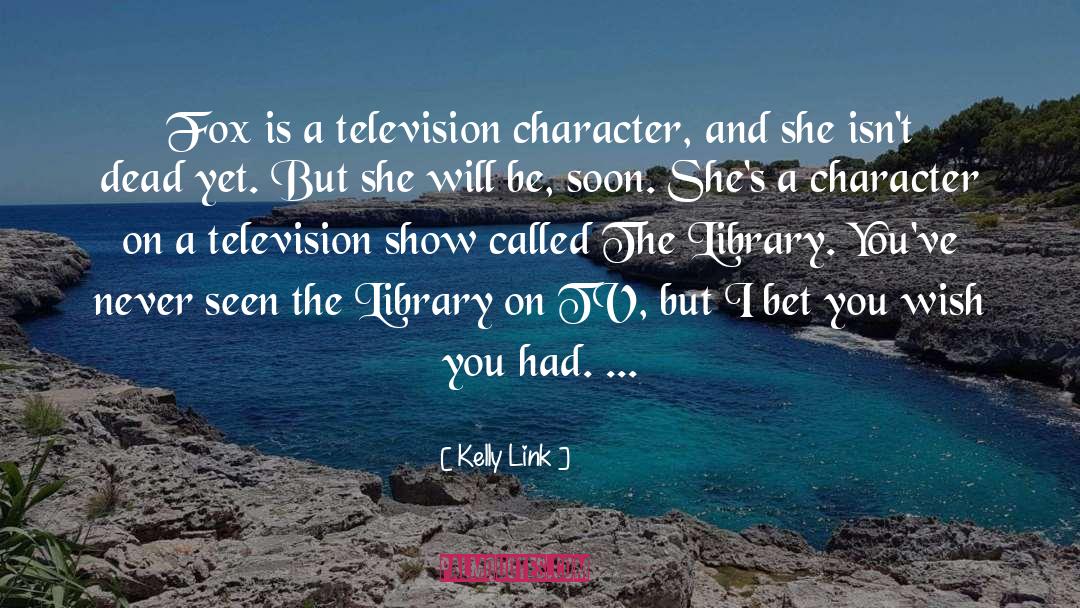 Television quotes by Kelly Link