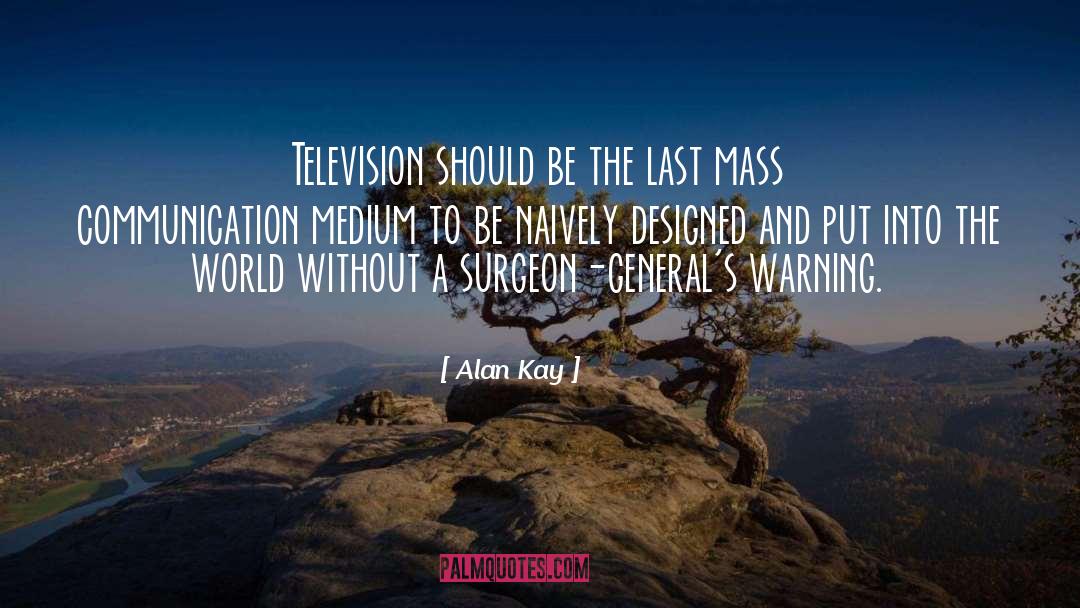 Television quotes by Alan Kay