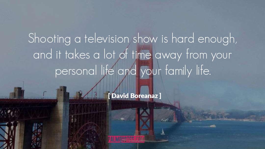 Television Show quotes by David Boreanaz