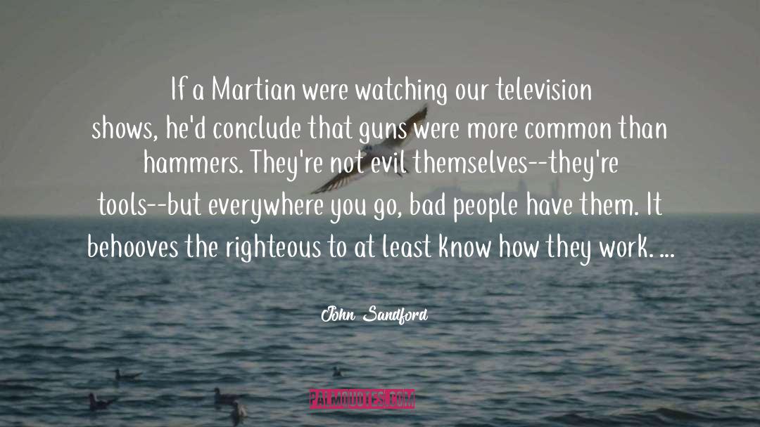 Television Shows quotes by John Sandford