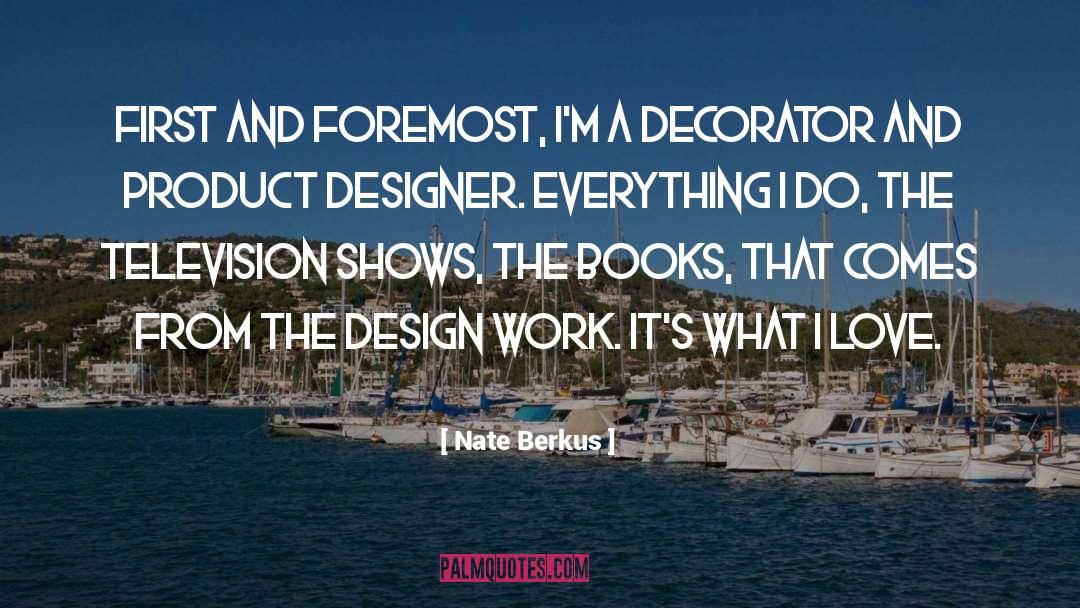 Television Shows quotes by Nate Berkus