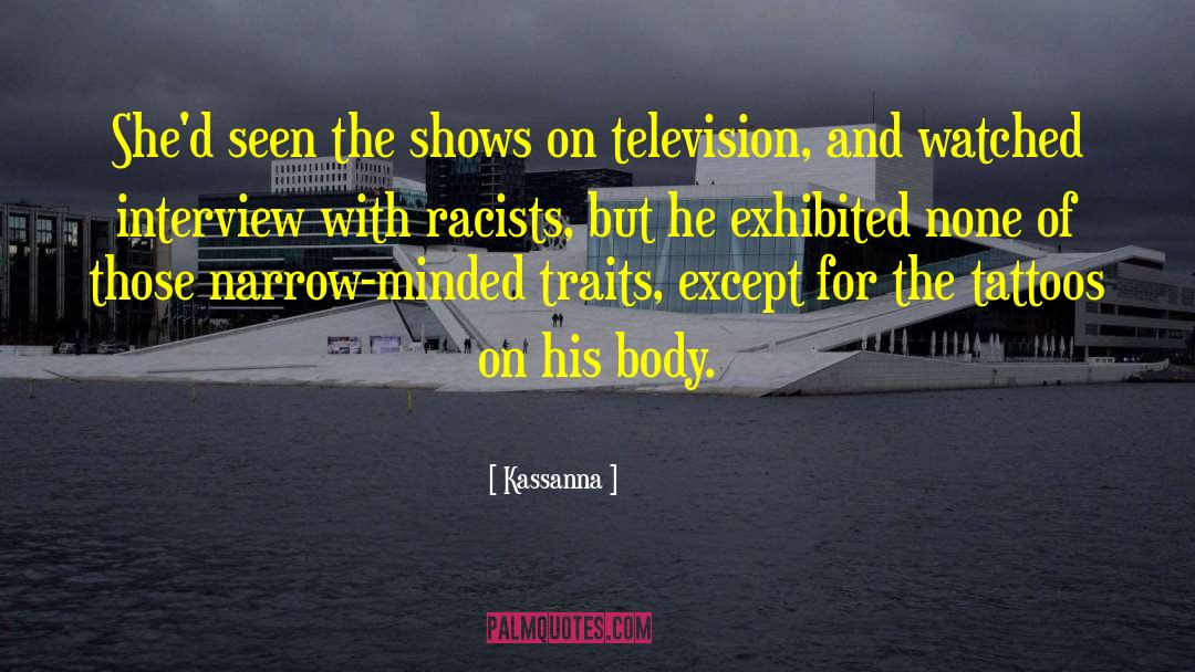 Television Watching quotes by Kassanna