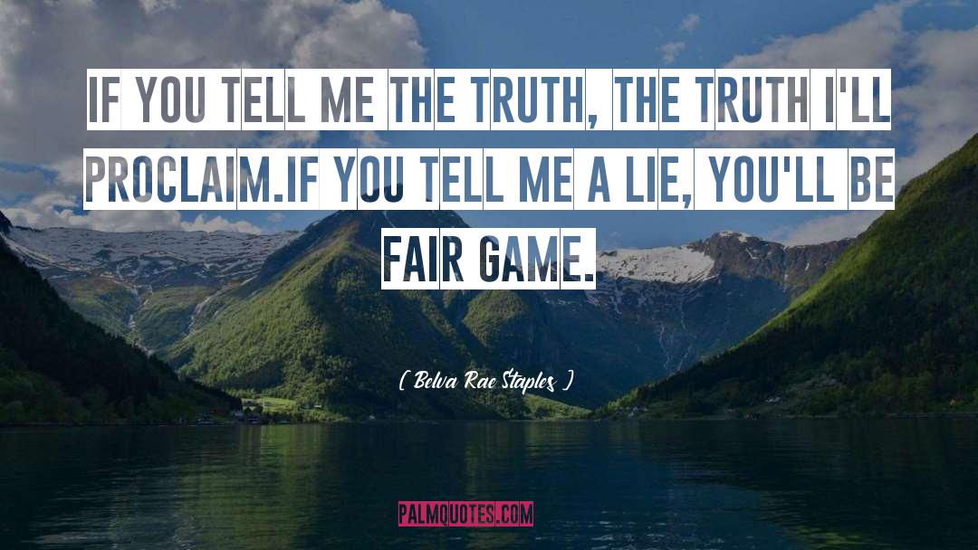 Tell Me A Lie quotes by Belva Rae Staples