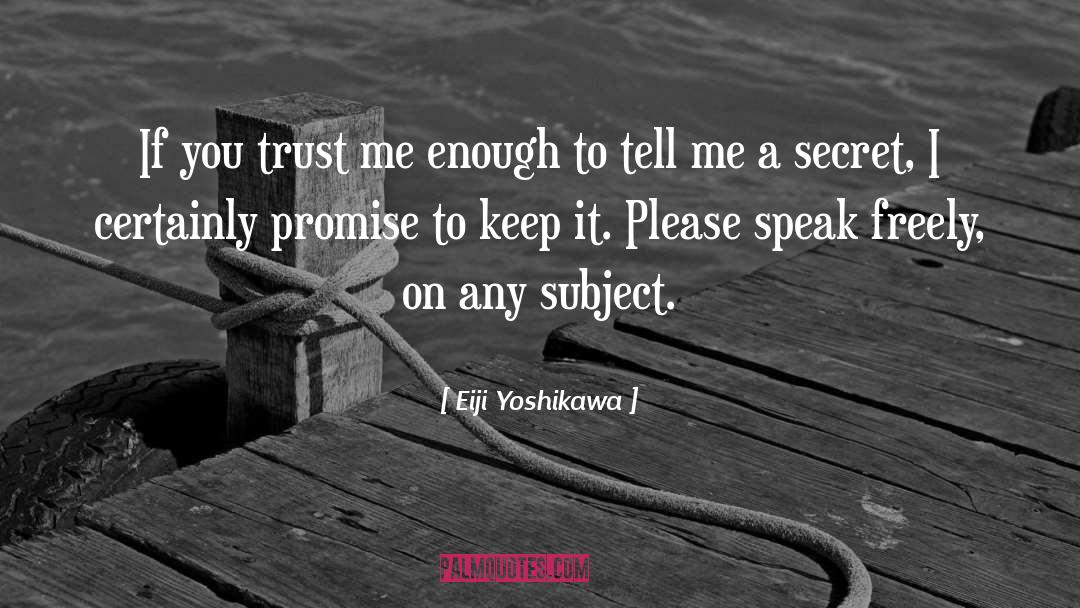 Tell Me quotes by Eiji Yoshikawa