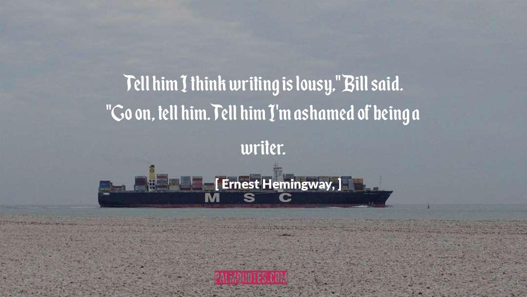 Tell Premarket quotes by Ernest Hemingway,