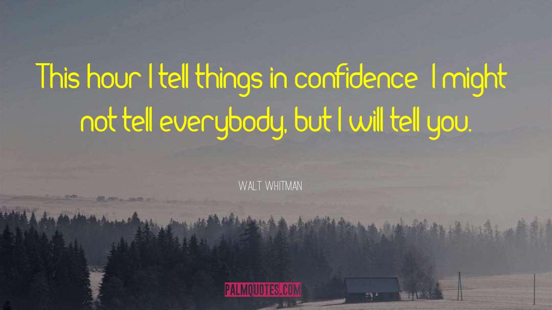 Tell Premarket quotes by Walt Whitman