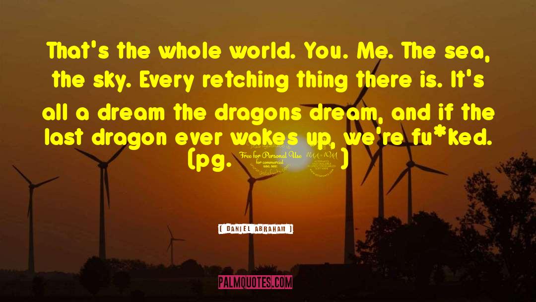 Tell The Whole World quotes by Daniel Abraham