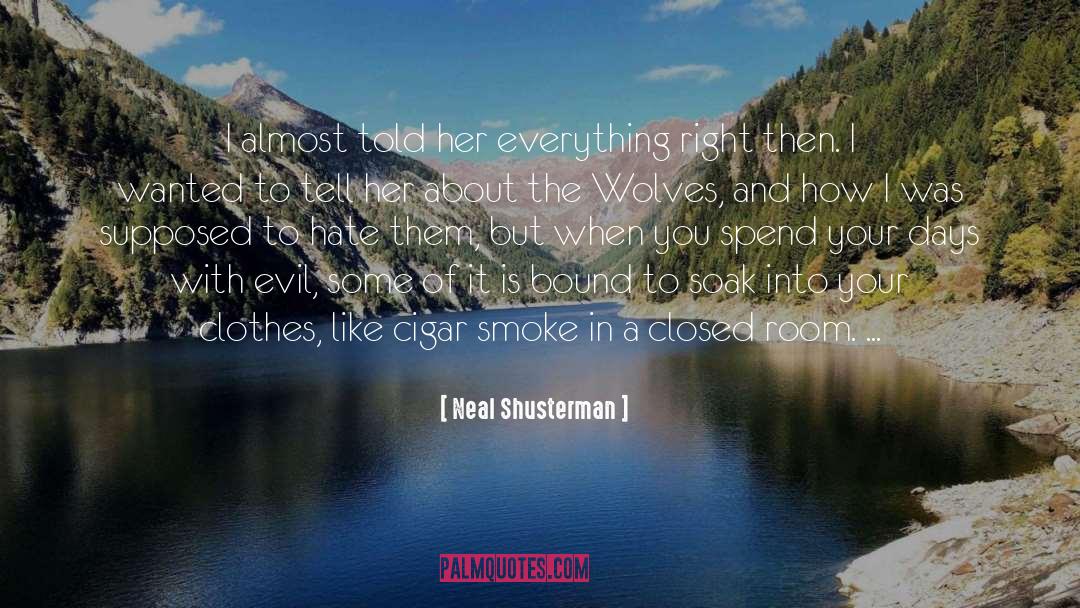 Tell The Wolves I M Home quotes by Neal Shusterman