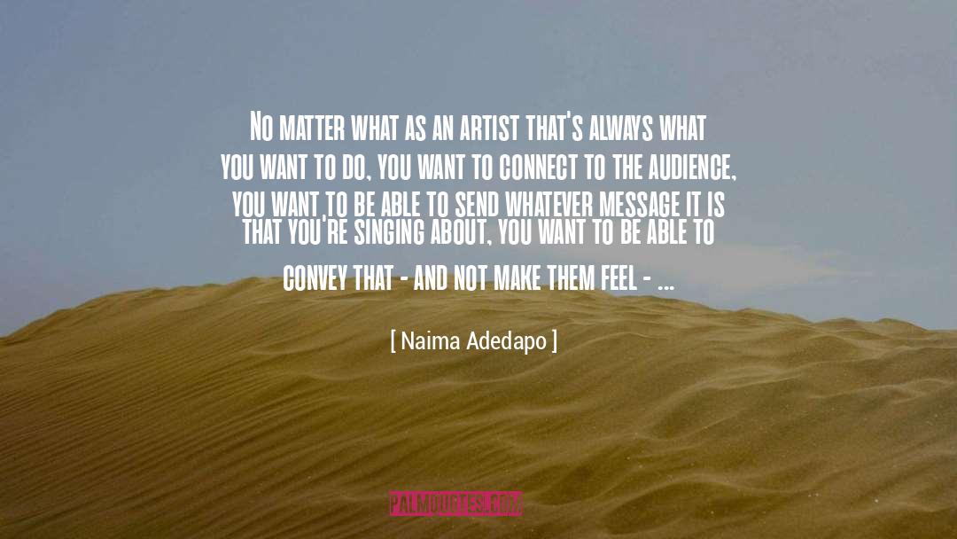 Tell Them Whatever You Want quotes by Naima Adedapo