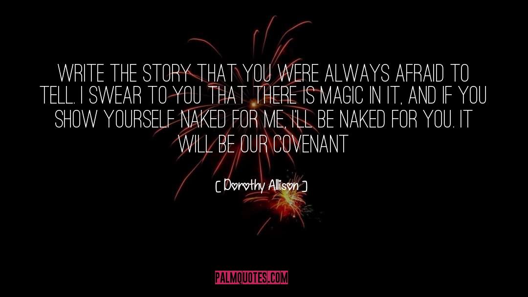 Tell Truth quotes by Dorothy Allison
