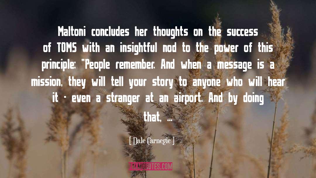 Tell Your Story quotes by Dale Carnegie