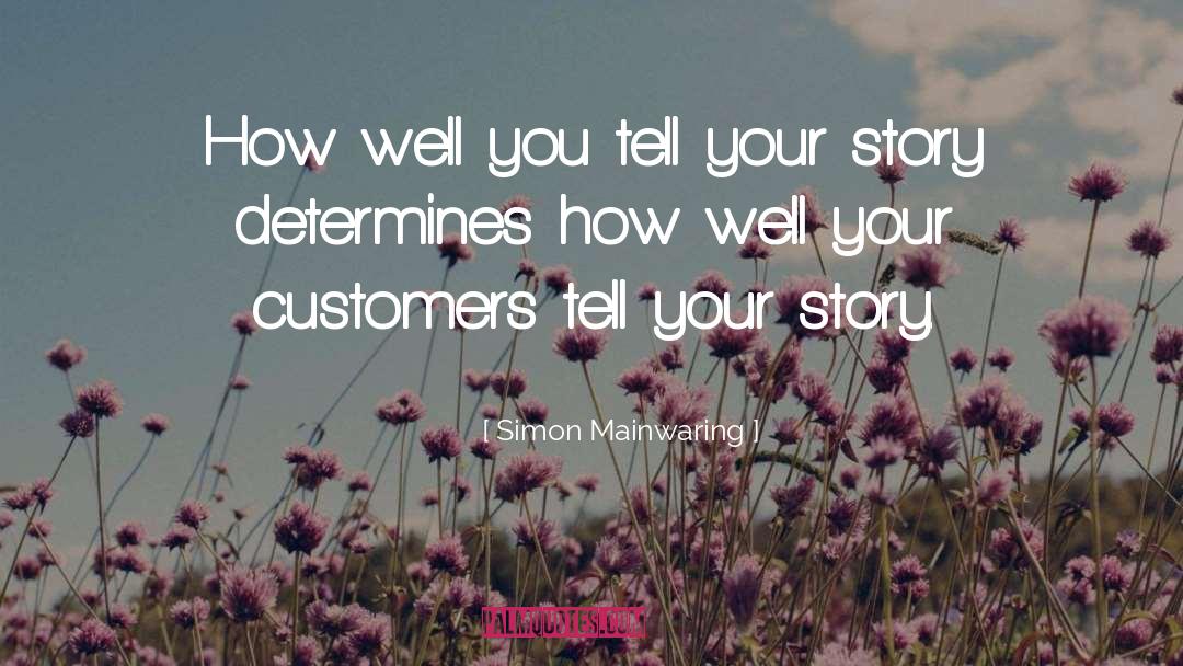 Tell Your Story quotes by Simon Mainwaring