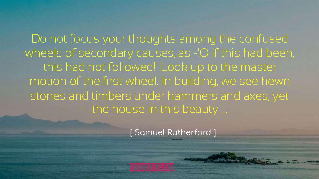 Tellefsen Building quotes by Samuel Rutherford