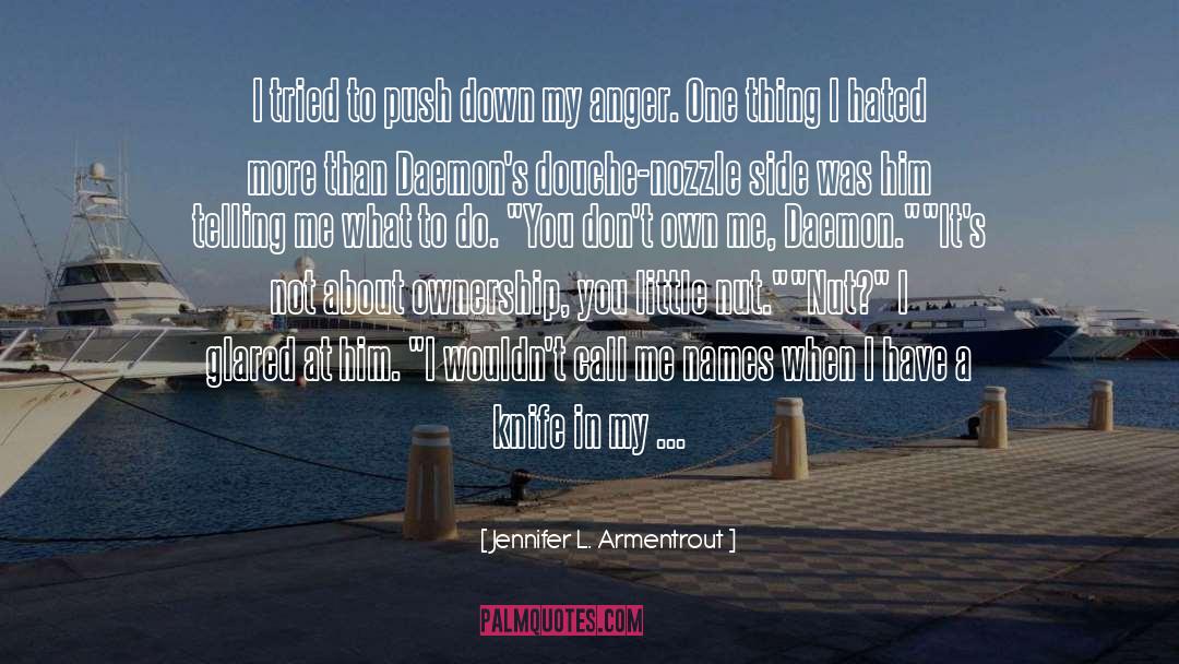 Telling Me What To Do quotes by Jennifer L. Armentrout