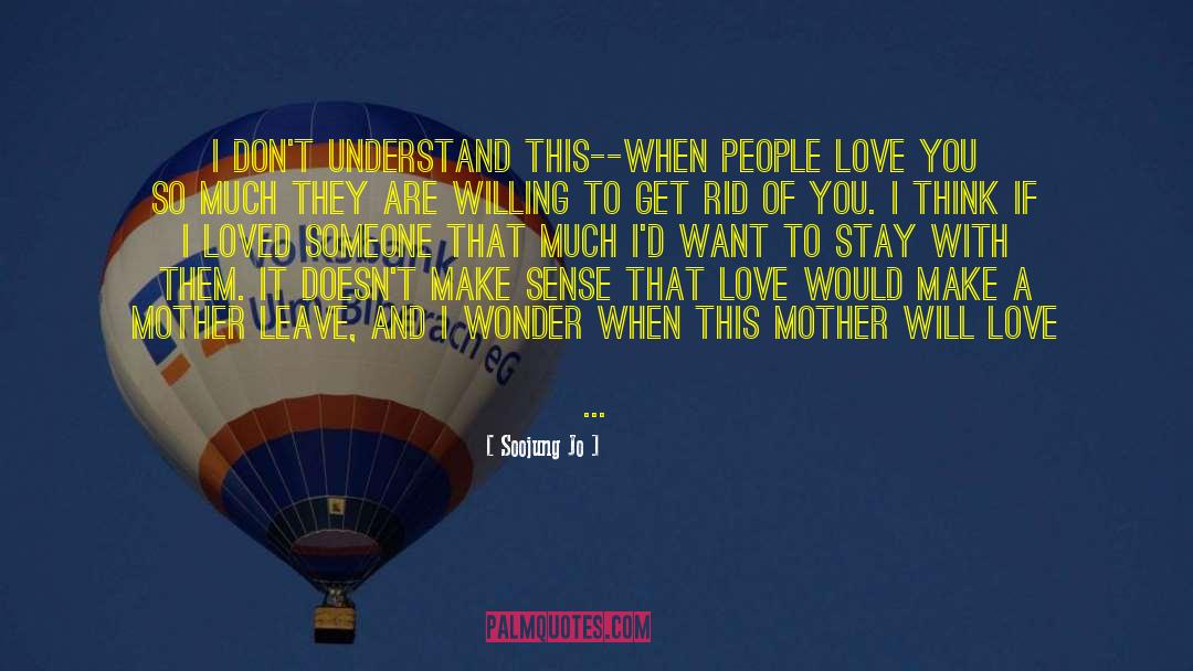 Telling Someone You Love Them quotes by Soojung Jo