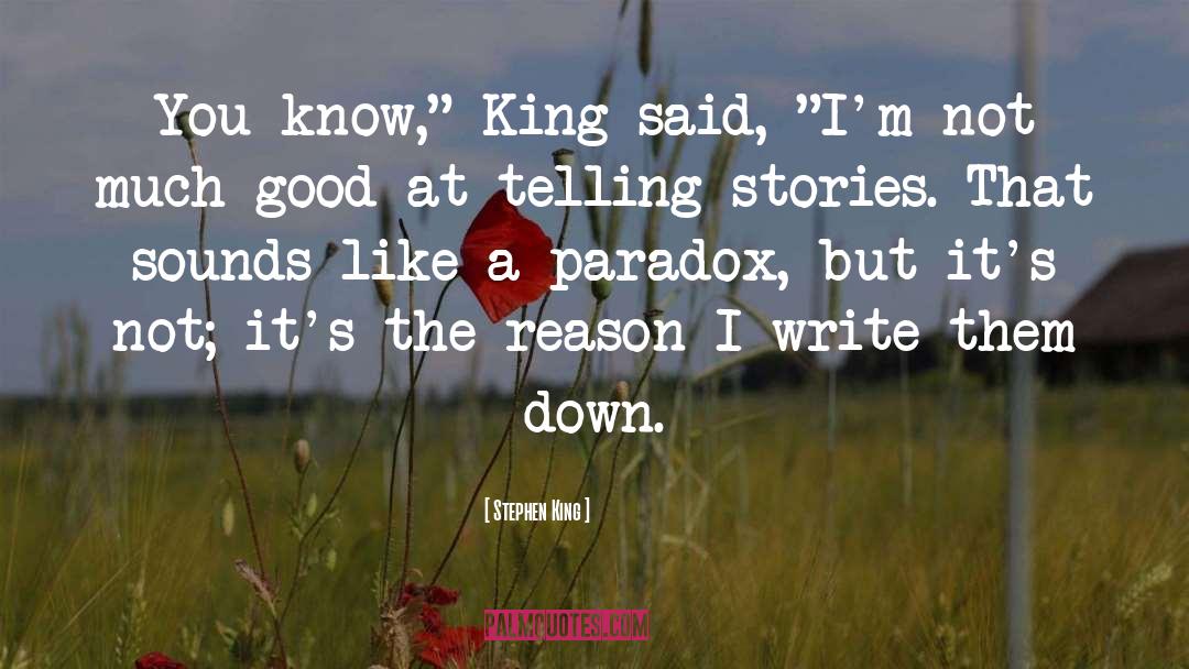 Telling Stories quotes by Stephen King