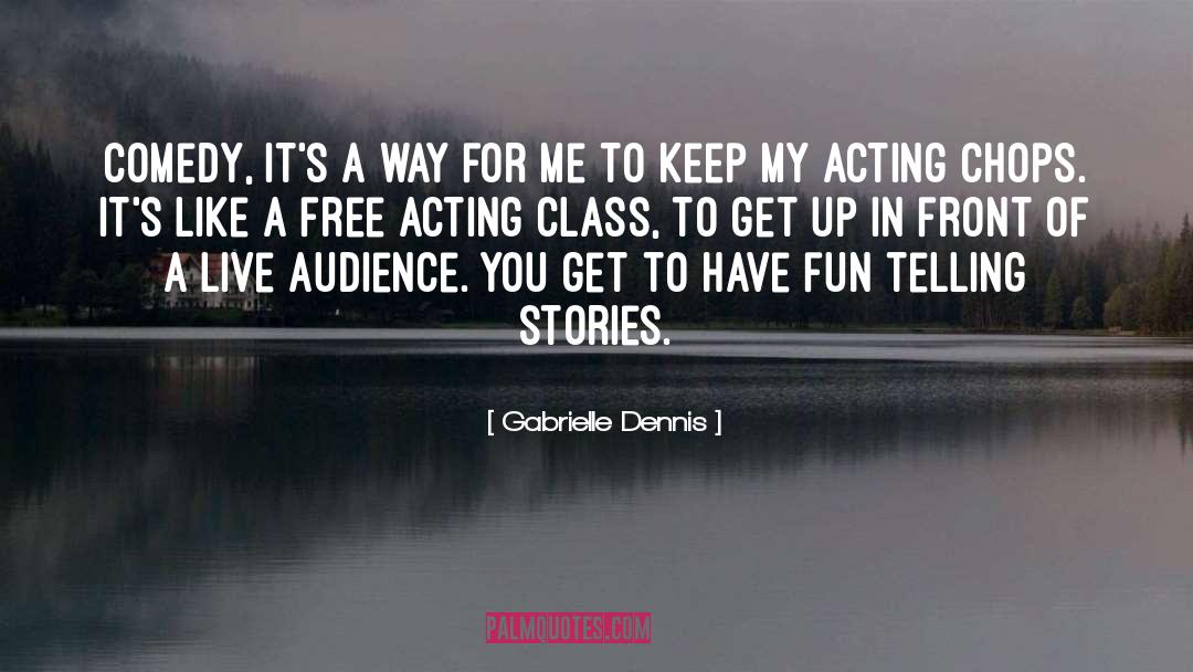 Telling Stories quotes by Gabrielle Dennis
