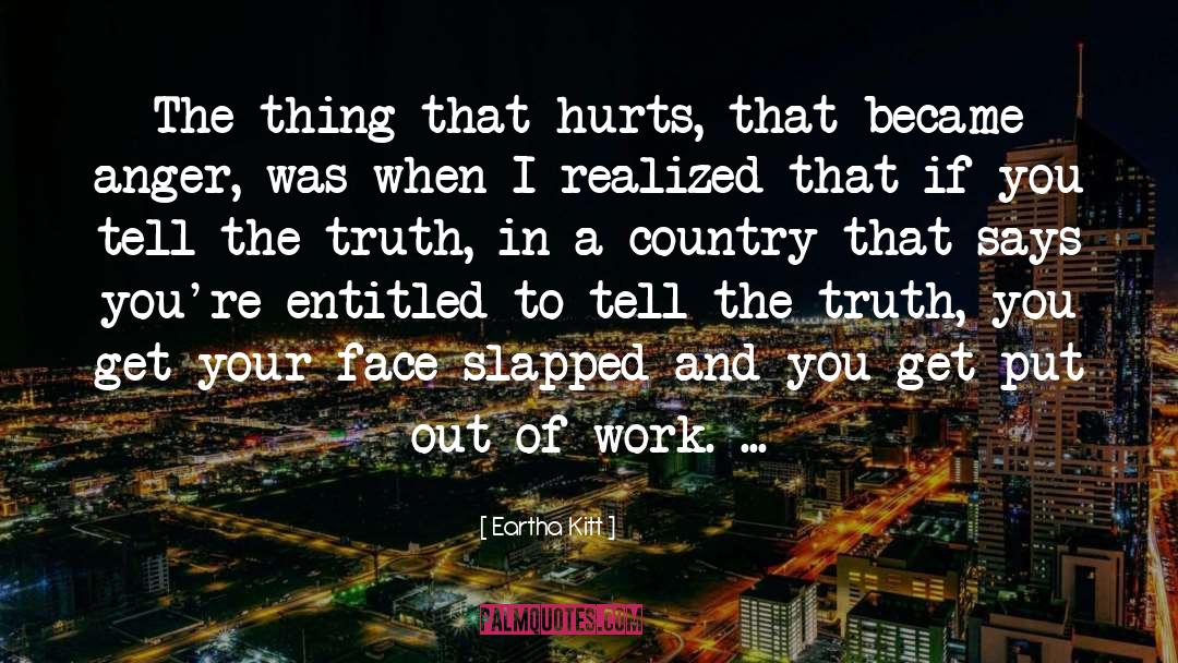 Telling The Truth quotes by Eartha Kitt