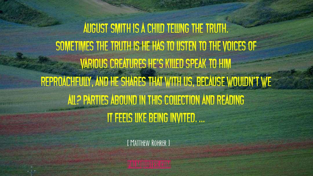 Telling The Truth quotes by Matthew Rohrer