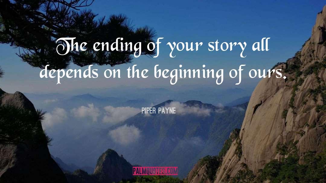 Telling Your Story quotes by Piper Payne