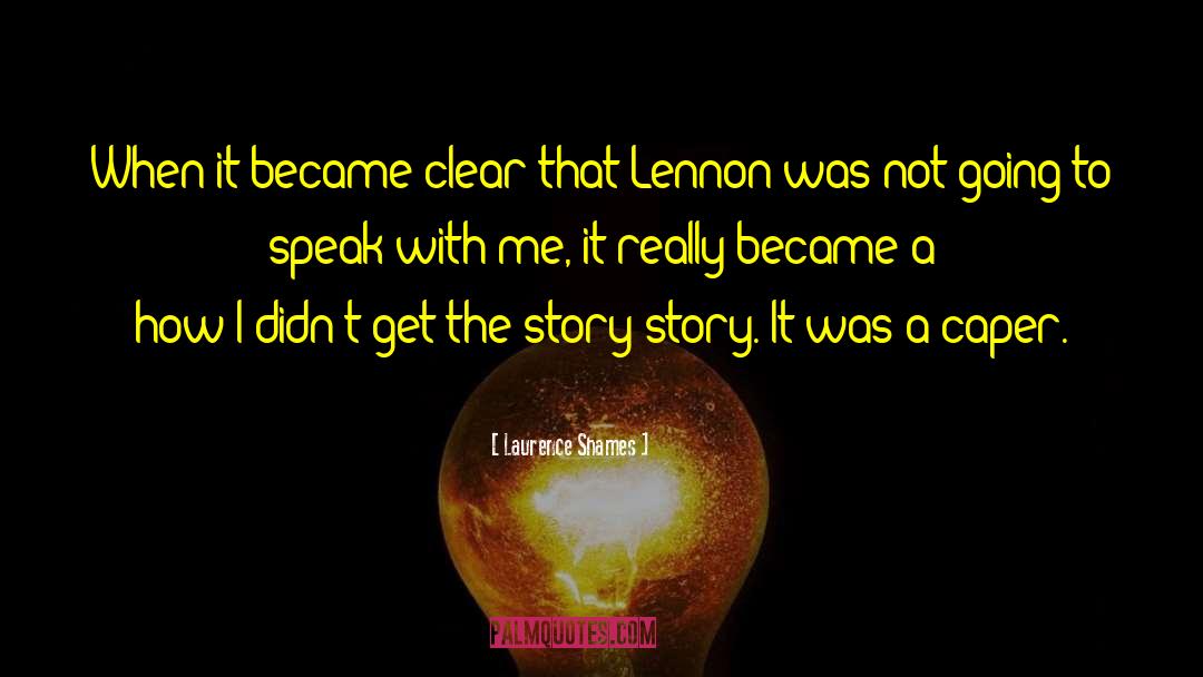 Tells A Story quotes by Laurence Shames