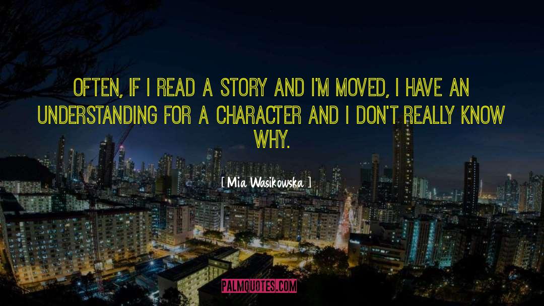 Tells A Story quotes by Mia Wasikowska