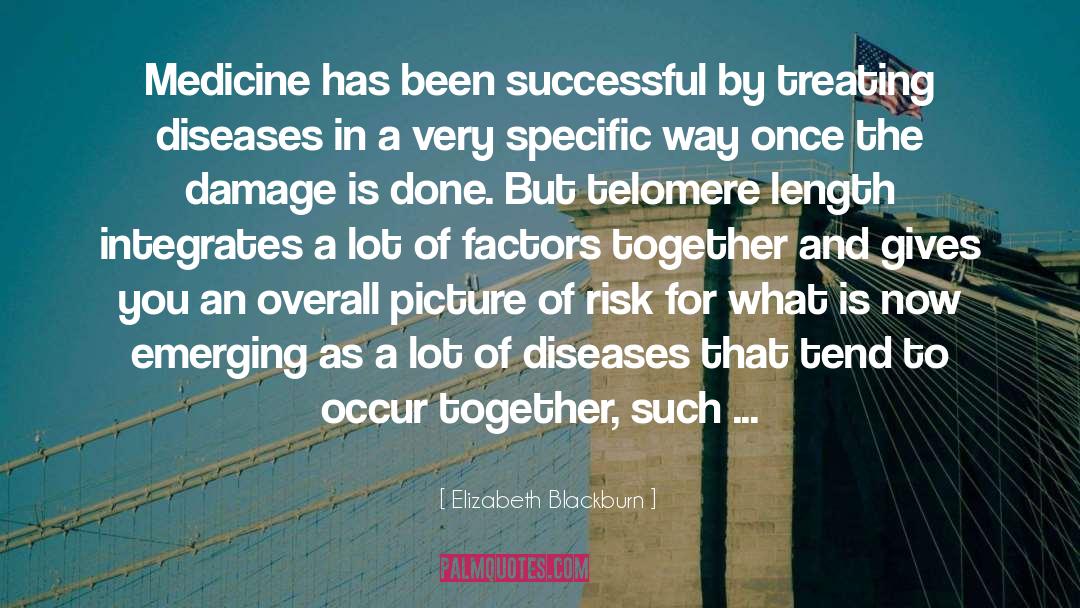 Telomere quotes by Elizabeth Blackburn