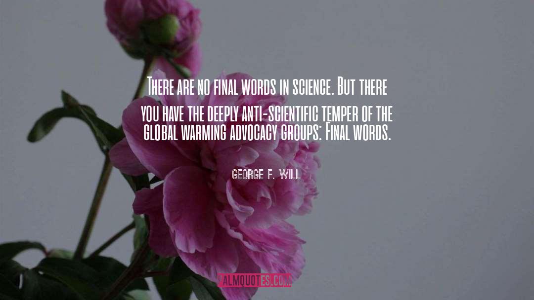 Temper quotes by George F. Will