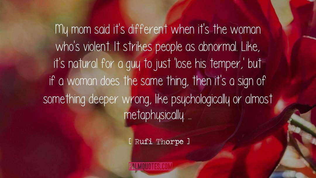 Temper quotes by Rufi Thorpe