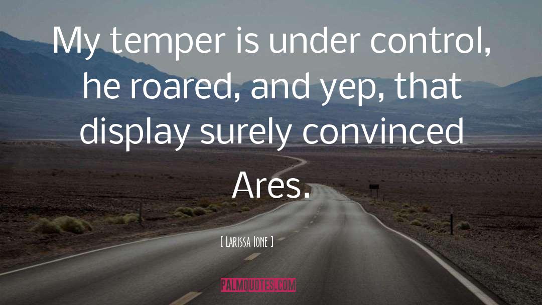 Temper quotes by Larissa Ione