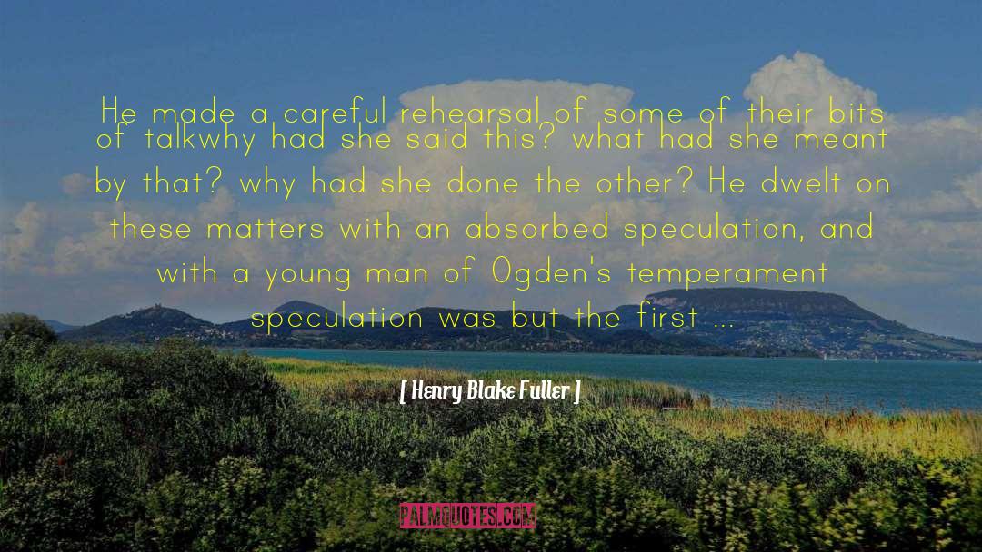 Temperament quotes by Henry Blake Fuller