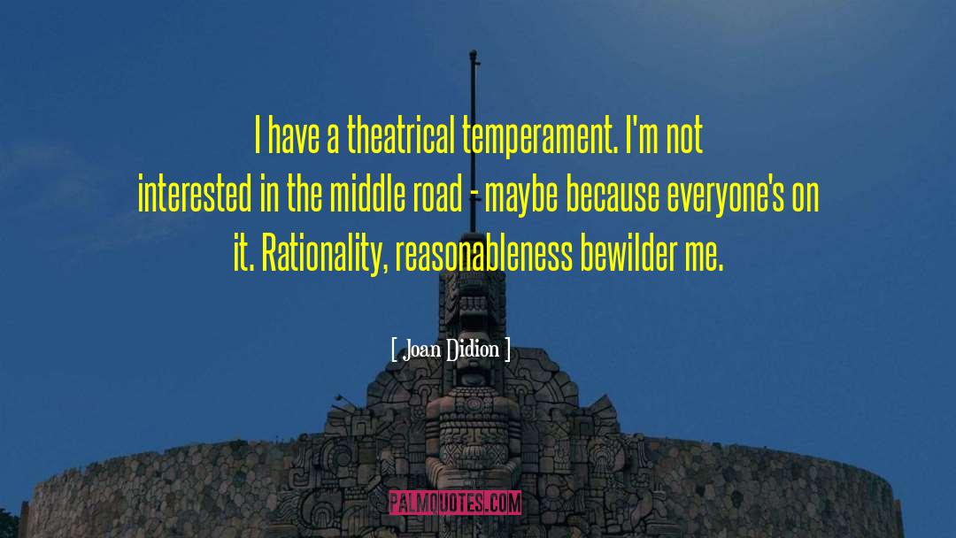 Temperament quotes by Joan Didion