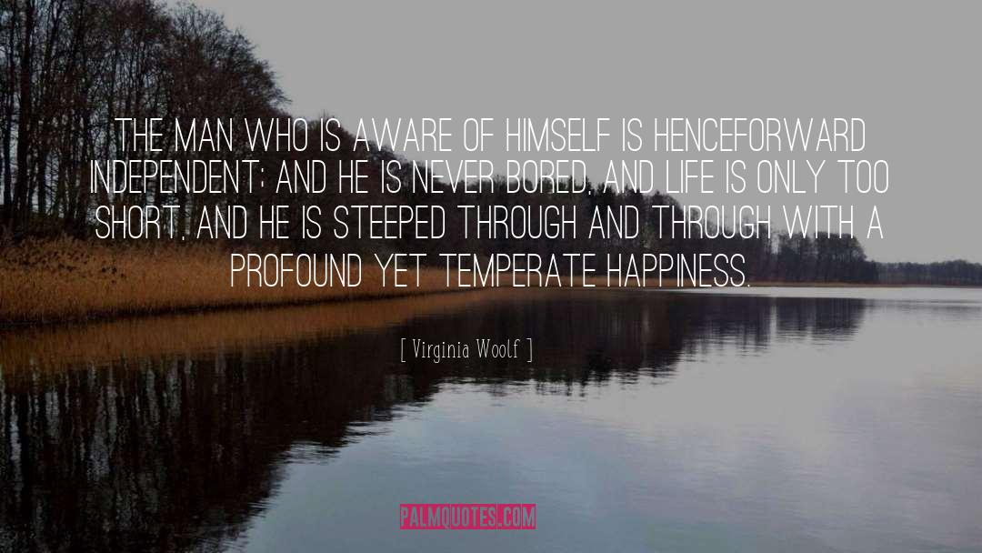 Temperate quotes by Virginia Woolf