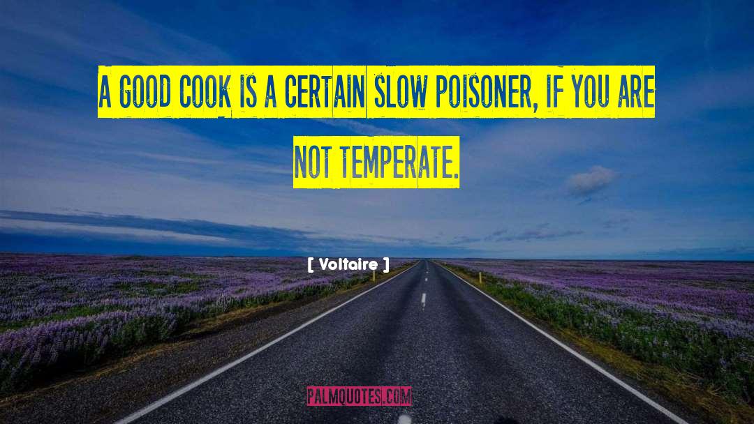 Temperate quotes by Voltaire