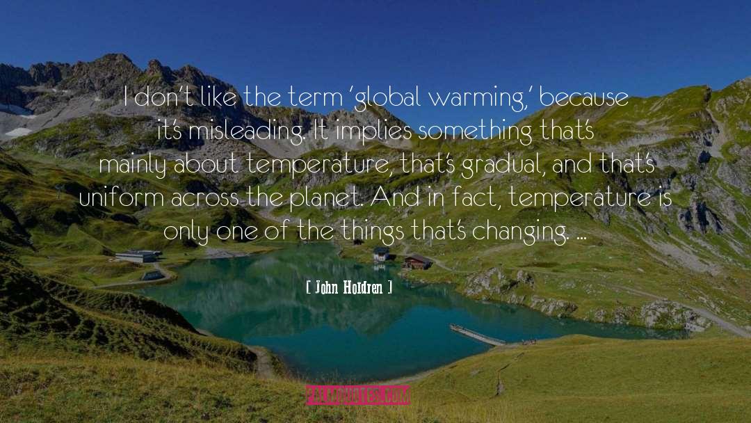 Temperature quotes by John Holdren