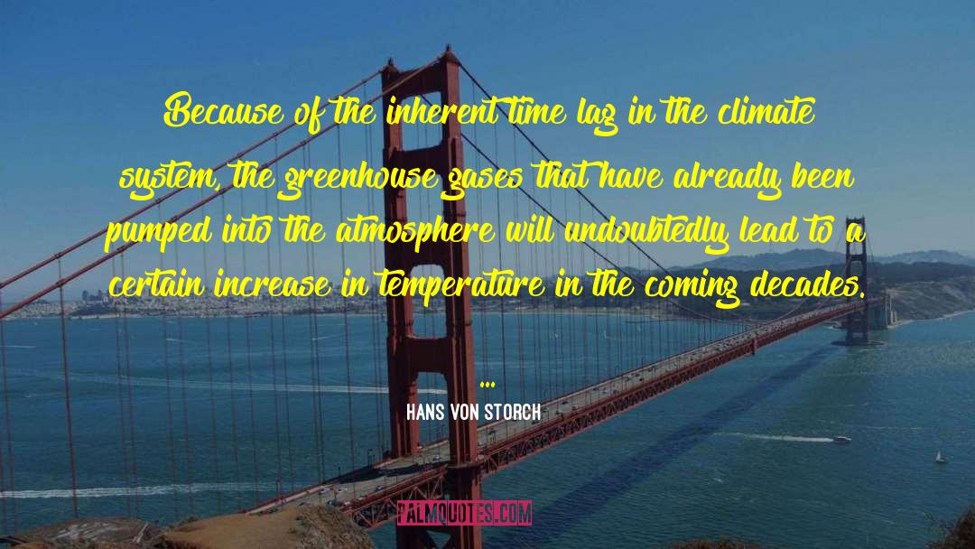 Temperature quotes by Hans Von Storch