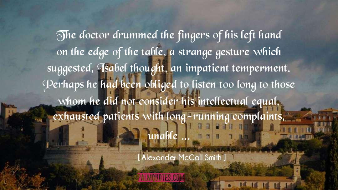 Temperment quotes by Alexander McCall Smith