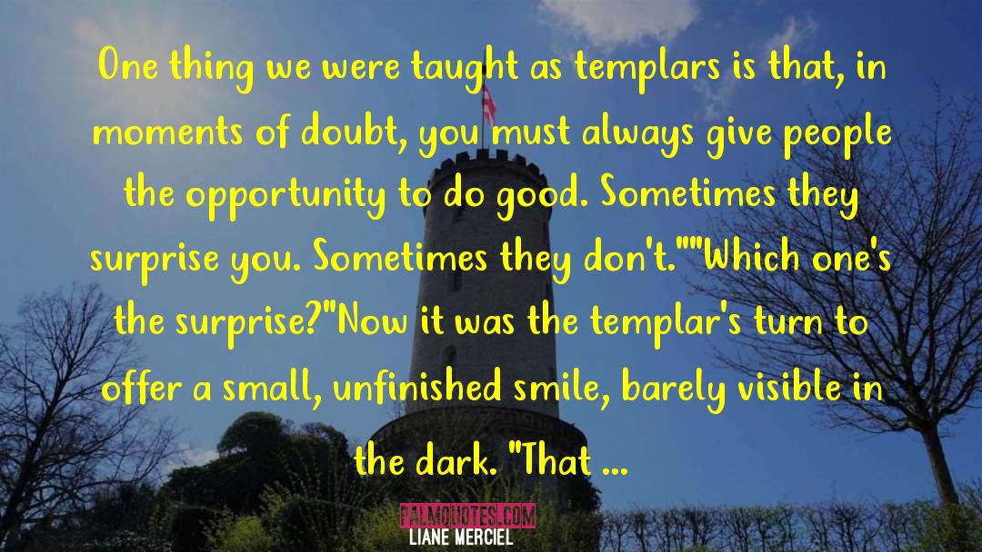 Templars quotes by Liane Merciel